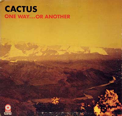   CACTUS -  One Way or Another 12" LP