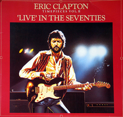 ERIC CLAPTON - Timepieces Vol II Live in the Seventies album front cover vinyl record