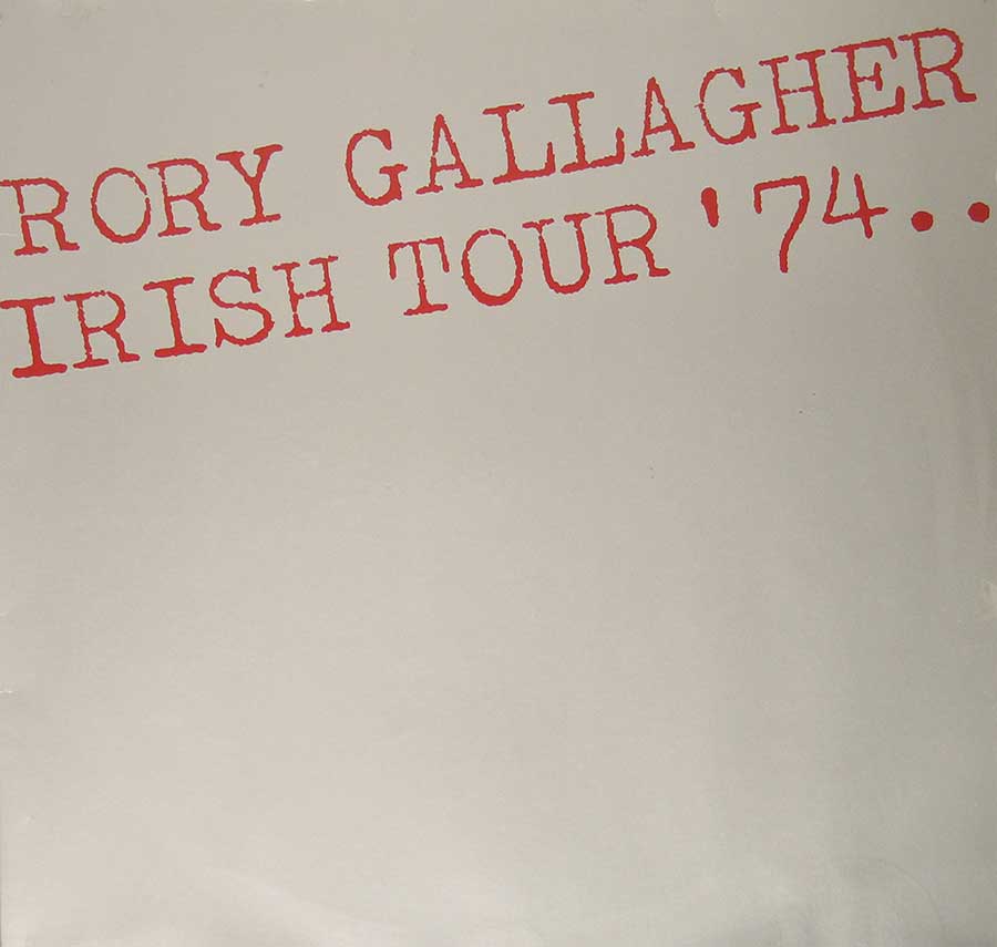 Front Cover Photo Of RORY GALLAGHER - Irish Tour '74 2LP