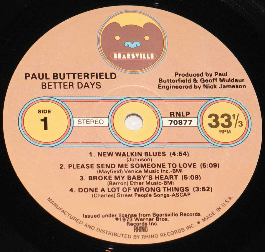 Close up of record's label Paul Butterfield's Better Days Bearsville Rhino 12" Vinyl LP Album Side One