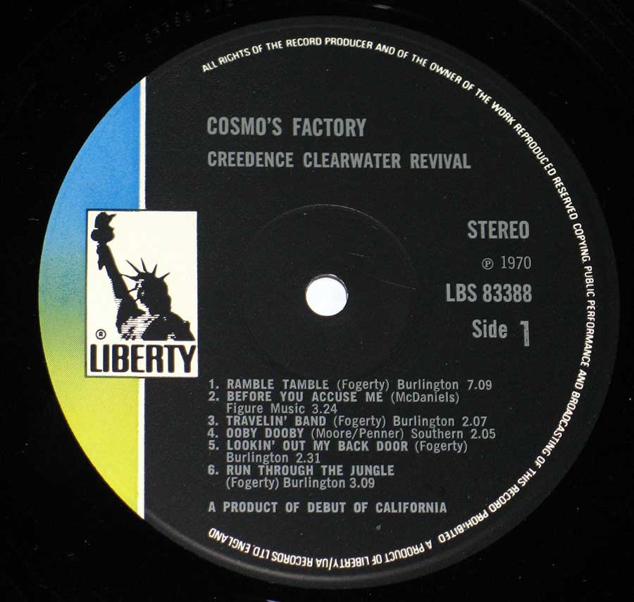 "Cosmo's Factory" Record Label Details: LIBERTY LBS 83388 ℗ 1970 Sound Copyright 