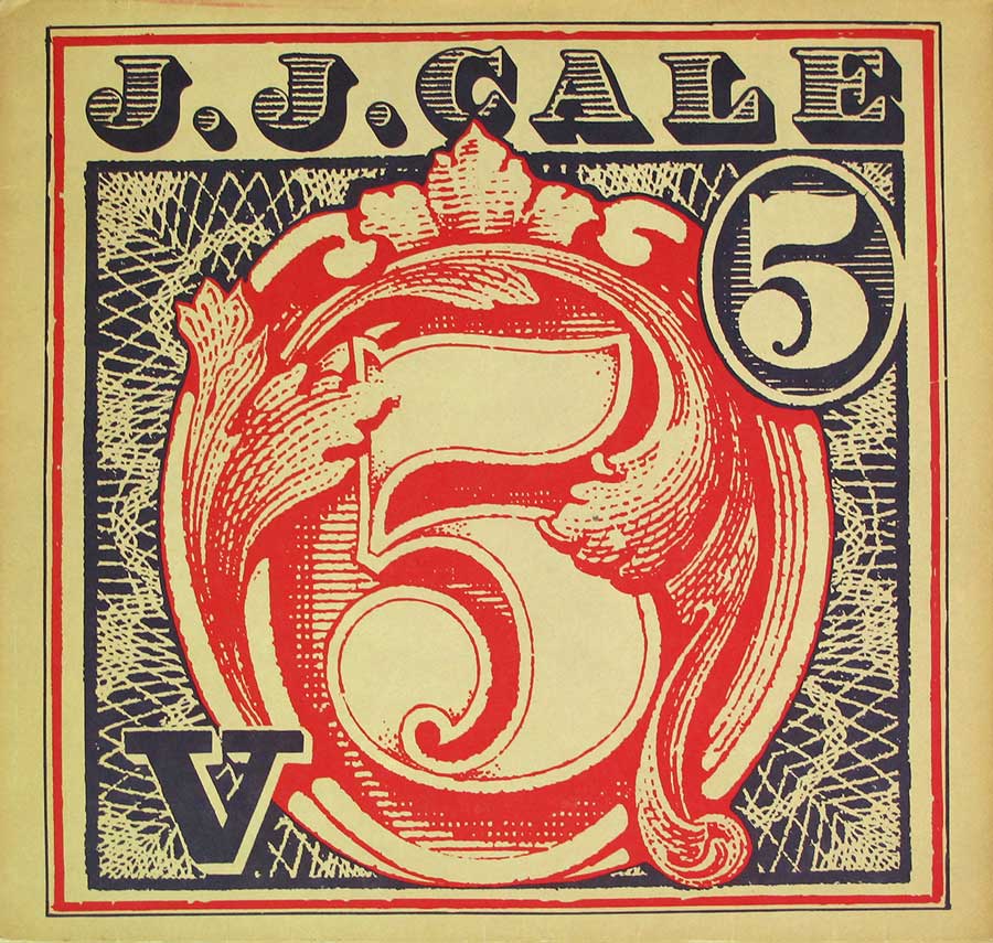 Front Cover Photo Of J.J. CALE - 5 V  12" LP Vinyl Album