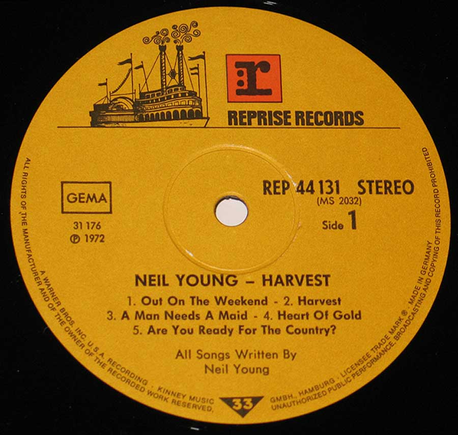 "Harvest" Record Label Details: Steam Riverboat logo REPRISE Records REP 44 131 , MS 2032 ℗ 1972 Sound Copyright 