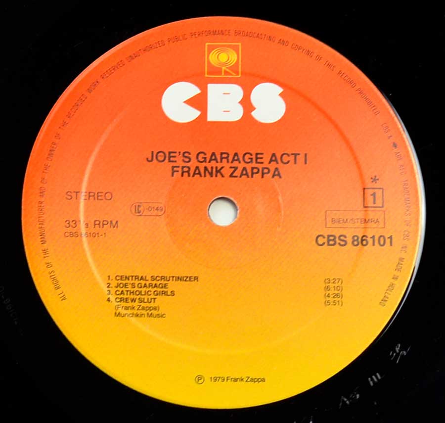 "Joe's Garage Act I" Record Label Details: Orange to Yellow Color CBS 86101 ℗ 1975 Frank Zappa Sound Copyright 
