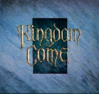 Kingdom Come . Kingdom Come is debut album by American hard rock band Kingdom Come.