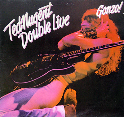 TED NUGENT - Double Live Gonzo album front cover vinyl record
