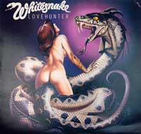 Whitesnake - Lovehunter . Lovehunter's lurid cover art featuring a naked white female straddling a large snake was created by famed fantasy artist Chris Achilleos. Reportedly the controversial cover proved troublesome for Achilleos who subsequently refused to do album covers for many years