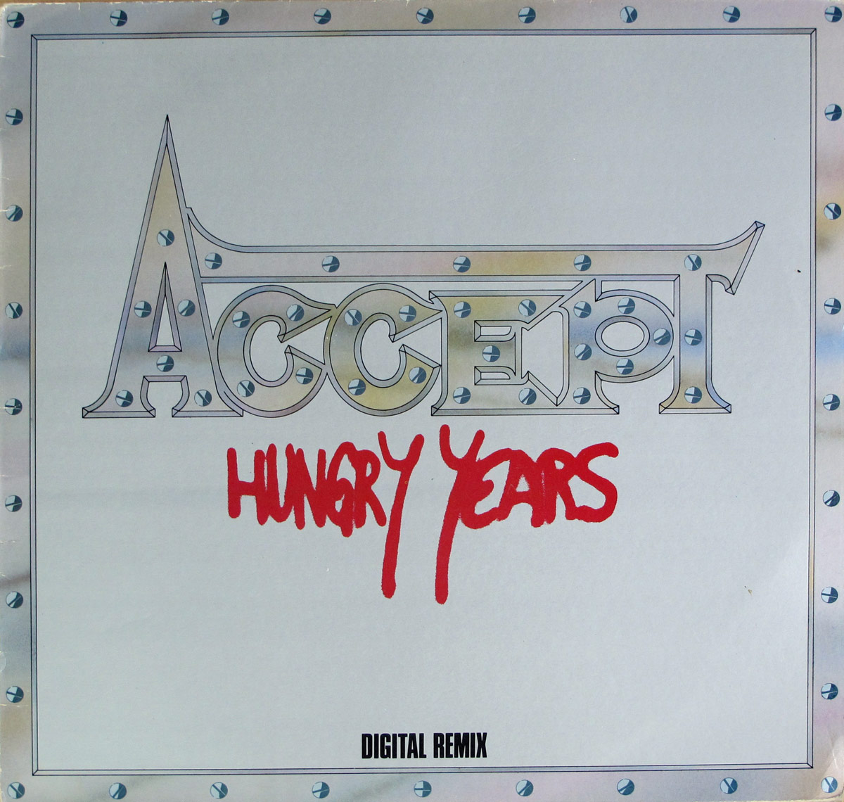 Album Front Cover Photo of ACCEPT - Hungry Years ( Digital Remix UK ) 