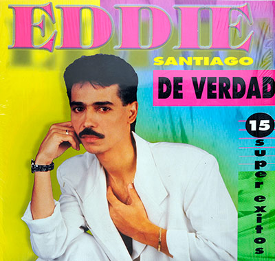 Thumbnail Of  EDDIE SANTIAGO De Verdad 15 Super Exitos Salsa album front cover