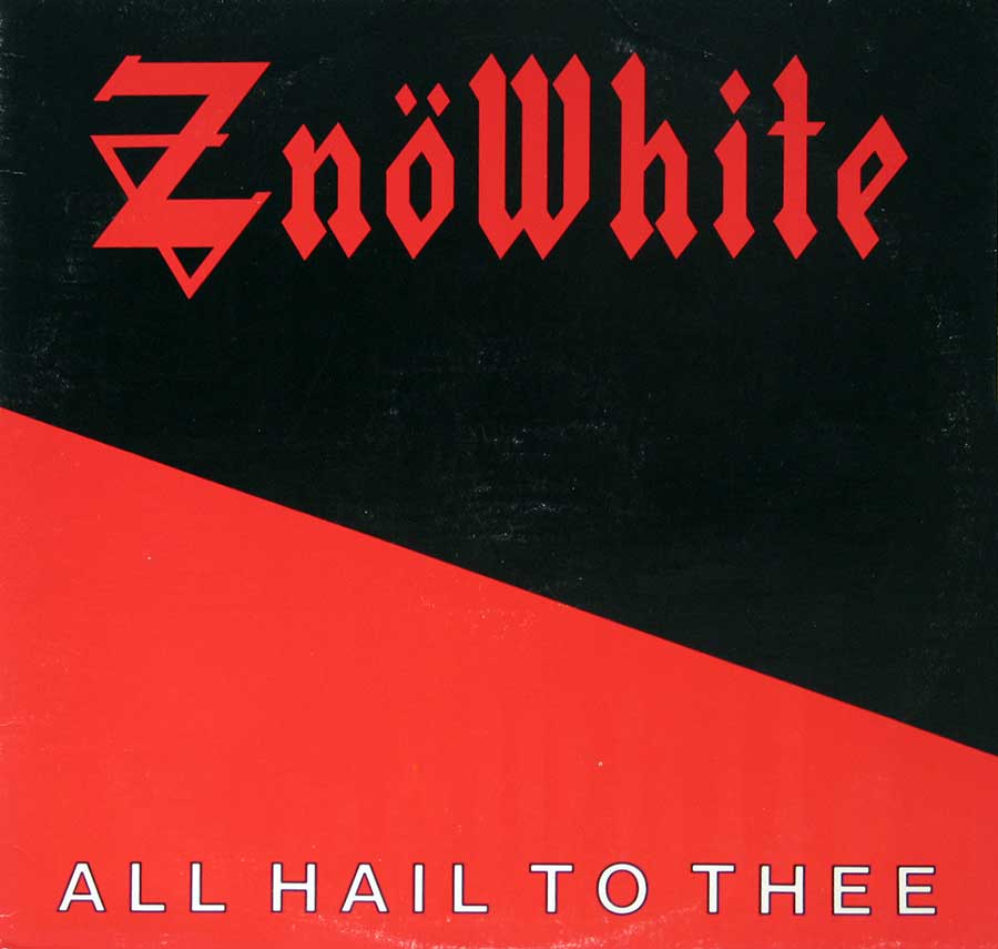 Znöwhite Znowhite All Hail to Thee 12" Vinyl LP Album front cover https://vinyl-records.nl