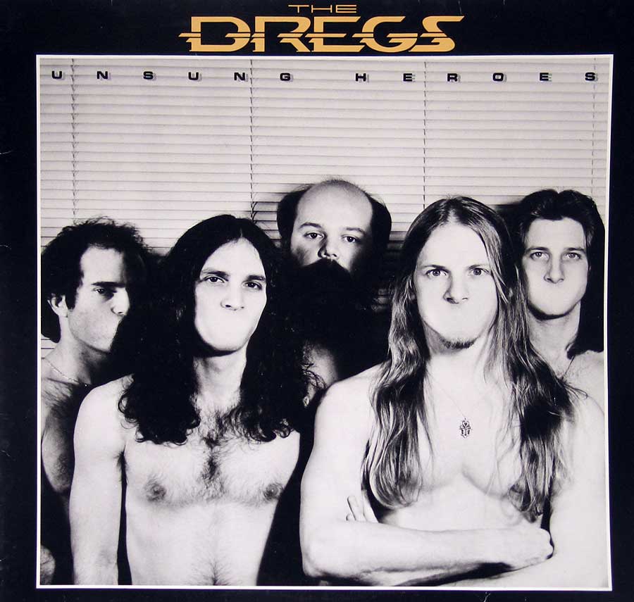 Front Cover Photo Of THE DREGS - Unsung Heroes 12" Vinyl LP Album