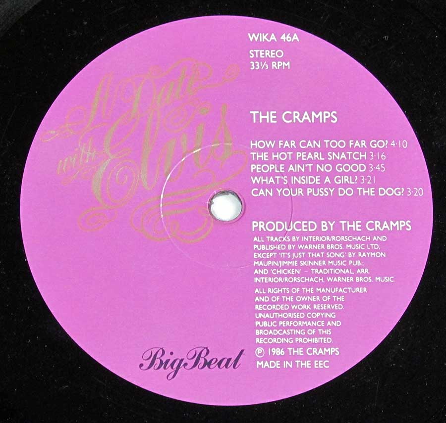"A Date With Elvis" Purple Colour Record Label Details: Big Beat WIKA 46, Made in The EEC ℗ 1986 The Crampls Sound Copyright 