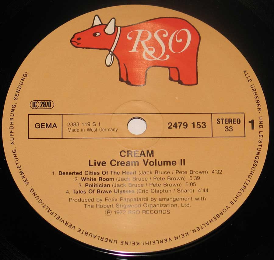 "Live Cream Volume II" Record Label Details: Light Brown colour RSO Records 2479 153, 2381 119 S 1 ℗ 1972 RSO Records Sound Copyright 
