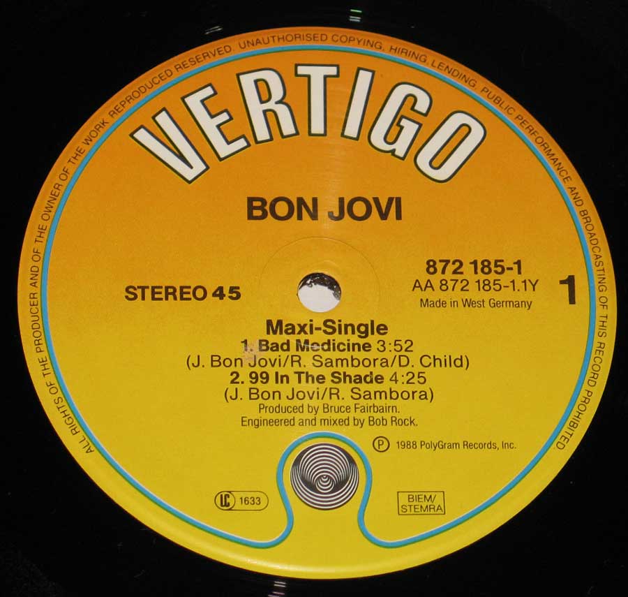 "Bad Medicini" Record Label Details: Orange to Yellow Colour Label VERTIGO 872 185-1 ℗ 1985 Polygram Records Sound Copyright 