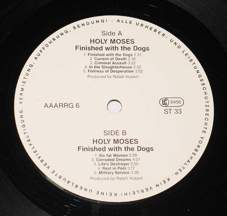 Close up of record's label HOLY MOSES - Finished With The Dogs 12" Vinyl LP Album Side One