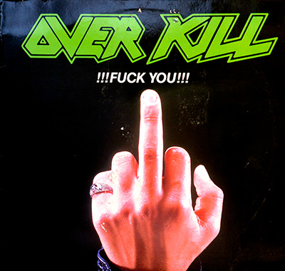 OVERKILL - !!!Fuck You!!!  album front cover vinyl record