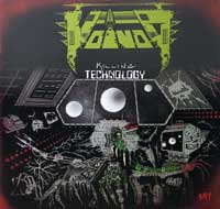 Voivod - Killing Technology . Killing Technology is the third album from Canadian Thrash metal/Progressive metal band Voivod. It was released in 1987 on Noise Records and was the first to add the progressive sound in their thrash metal.