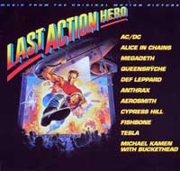 LAST ACTION HERO - OST Music from the Original Motion Picture  is the original soundtrack of the movie with Arnold Schwarzenegger