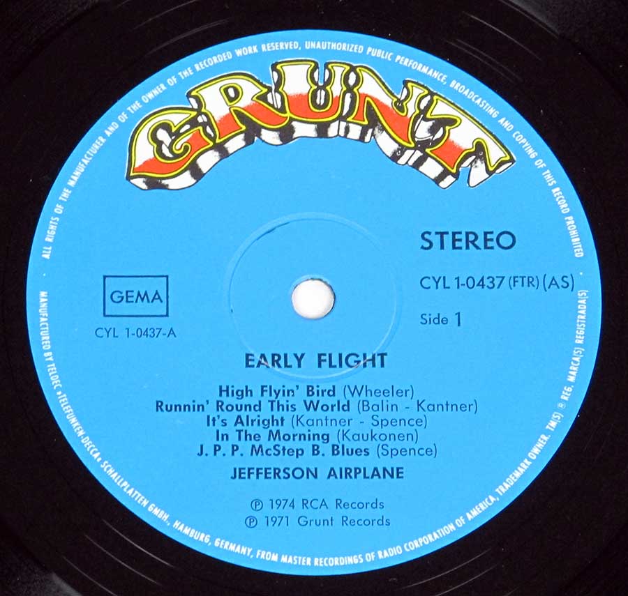 "Early Flight" Record Label Details: Light Blue Colour GRUNT CYL 1-0437 (FTR)(AS) ℗ 1971 Grunt Records, ℗ 1974 RCA Records Sound Copyright 