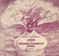 Jeronimo & Creedence Clearwater Revival Spirit Orgaszmus 