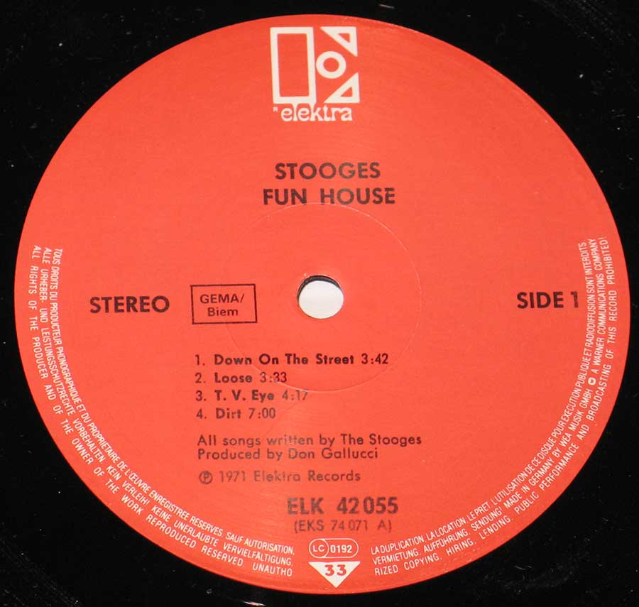 "Fun House" Record Label Details: Red Colour ELK 42 055 ℗ 1971 Elektra Records Sound Copyright 