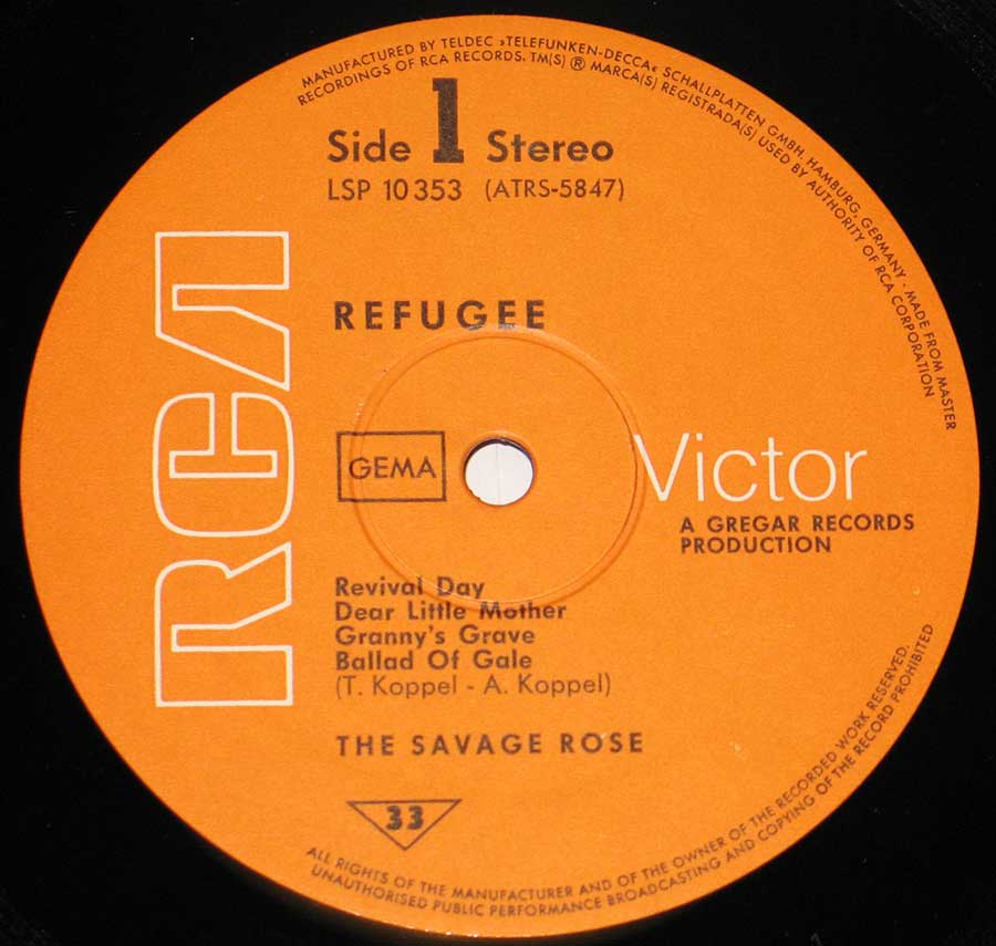 Close up of record's label SAVAGE ROSE - Refugee Side One