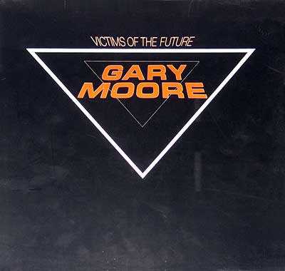 Thumbnail of GARY MOORE - Victims of the Future 12" Vinyl LP Album
 album front cover