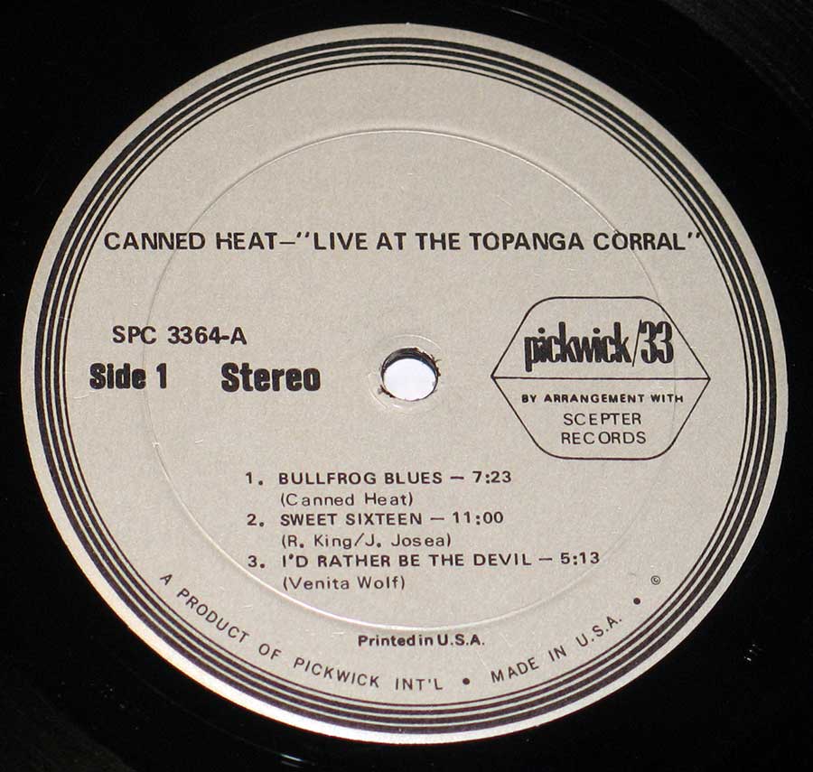 Close up of record's label CANNED HEAT - Live at Topanga Corral 12" Vinyl LP Album Side One