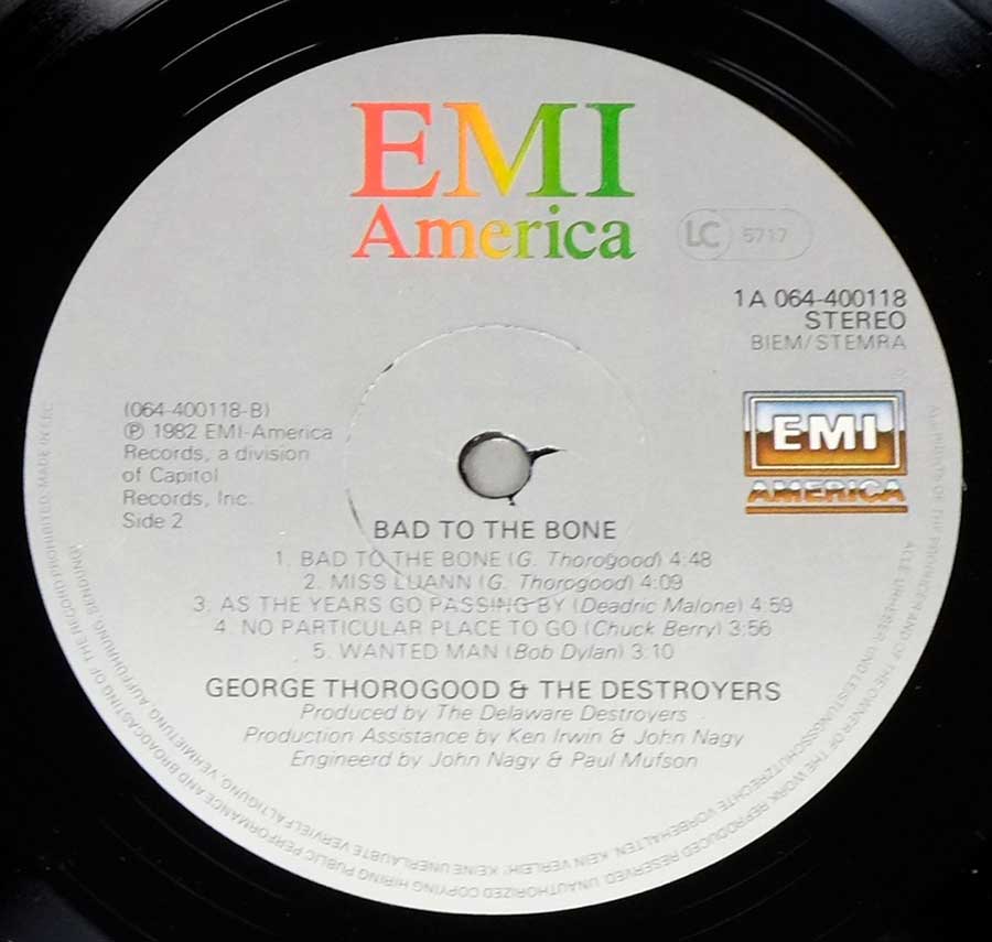 Close up of record's label GEORGE THOROGOOD & THE DESTROYERS - Bad To The Bone 12" LP VINYL Album Side Two