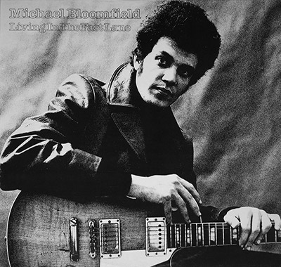 Thumbnail of MICHAEL BLOOMFIELD - Living In The Fast Lane  album front cover
