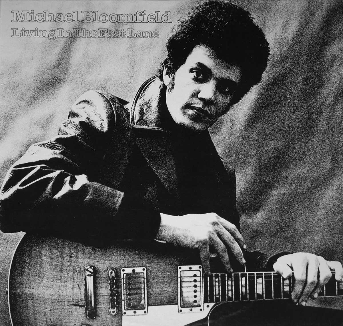 Large Album Front Cover Photo of MICHAEL BLOOMFIELD - Living In The Fast Lane 