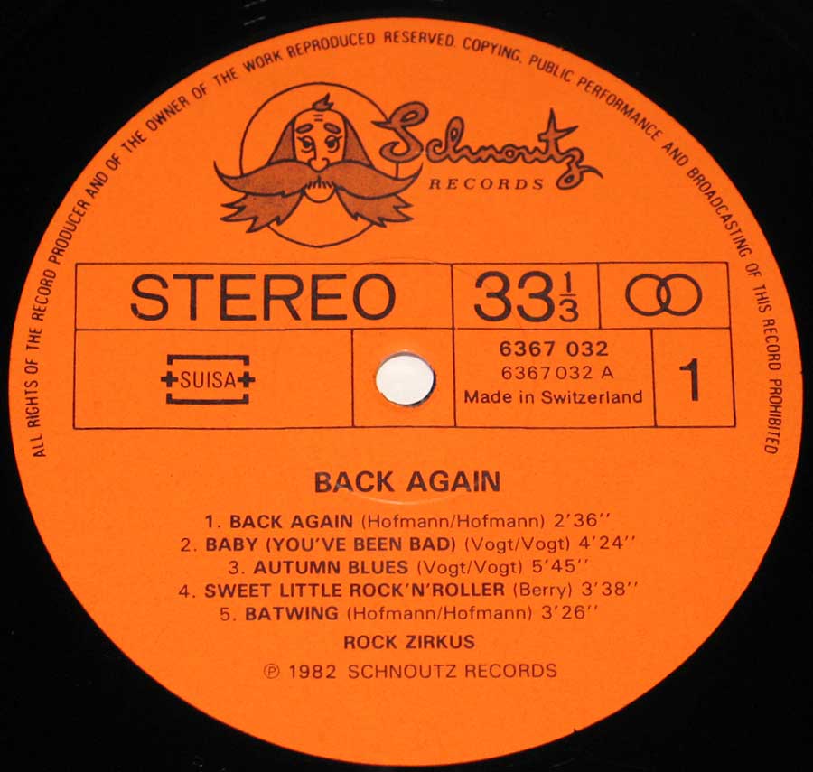 "Back Again by Rock Zirkus" Orange Colour Record Label Details: Schnoutz Records 6367 032 ( 6367032 ) ℗ 1982 SchnoutzSound Copyright 