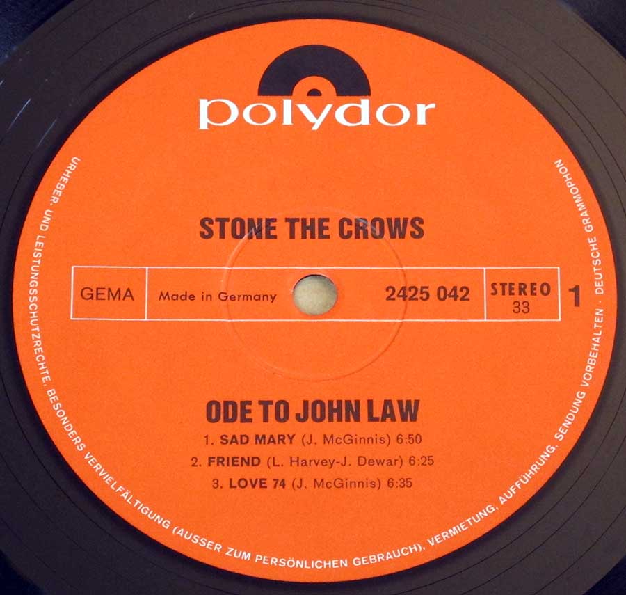 Close up of record's label STONE THE CROWS - Ode to John Law / Gatefold Side One