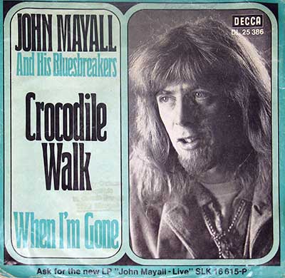 Thumbnail Of  John Mayall & His Bluesbreakers - Crocodile Walk / When I'm Gone 7" Vinyl Single album front cover