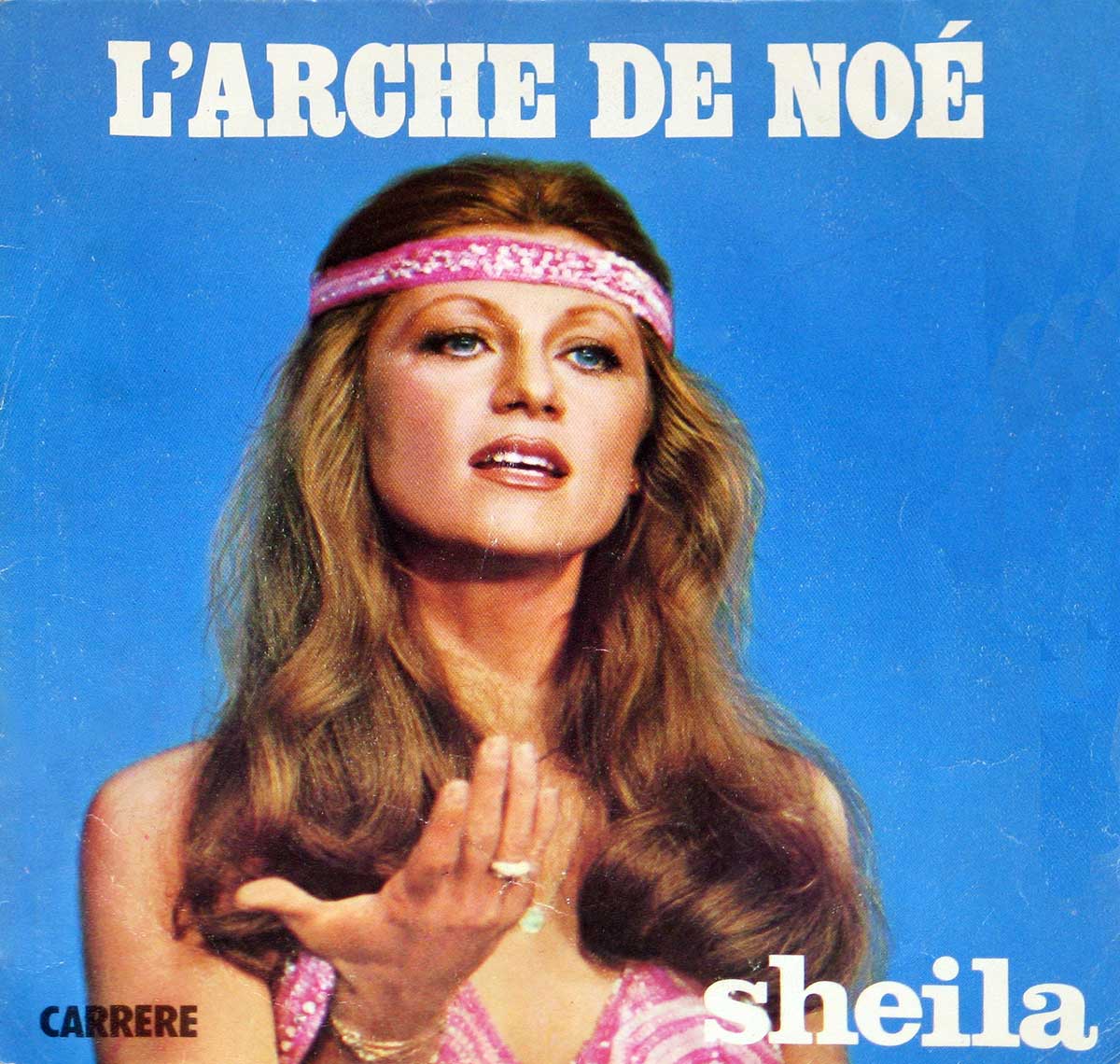large album front cover photo of: Sheila - L'Arche de Noe / Une Fille ne Vaut pas une Femme 7" Picture Sleeve Single 