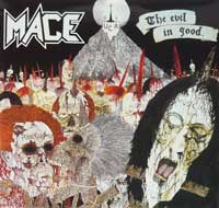 MACE - The Evil in Good