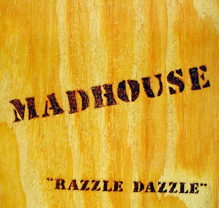 MADHOUSE - Razzle Dazzle Crossover Thrash 12" Vinyl LP Album front cover https://vinyl-records.nl