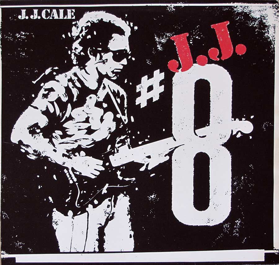 J.J. CALE - 8 Eight 1983 12" LP Vinyl Album
 front cover https://vinyl-records.nl