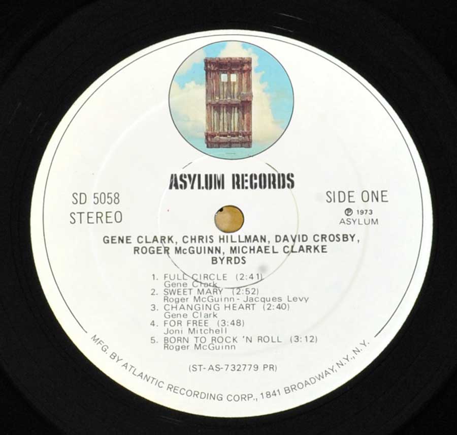 "The Byrds" Record Label Details: Asylum Records SD 5058 (ST-AS-732779 PR) ℗ 1973 Asylum Sound Copyright