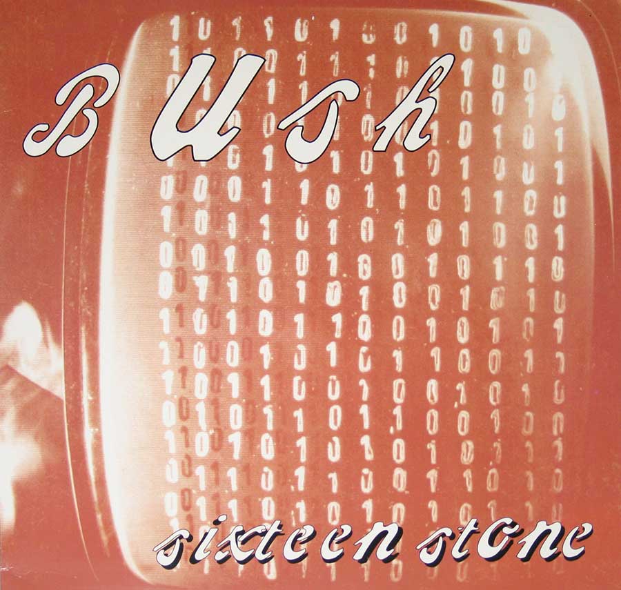 Front Cover Photo Of BUSH - Sixteen Stone 12" Vinyl LP Album