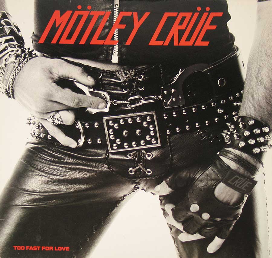 Front Cover Photo Of MOTLEY CRUE - Too Fast for Love Germany 12" Vinyl LP Album