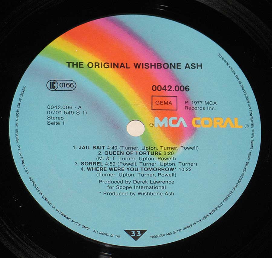"The Original Wishbone Ash" Record Label Details: Blue colour with Rainbow MCA CORAL 0042.006, LC 0166 