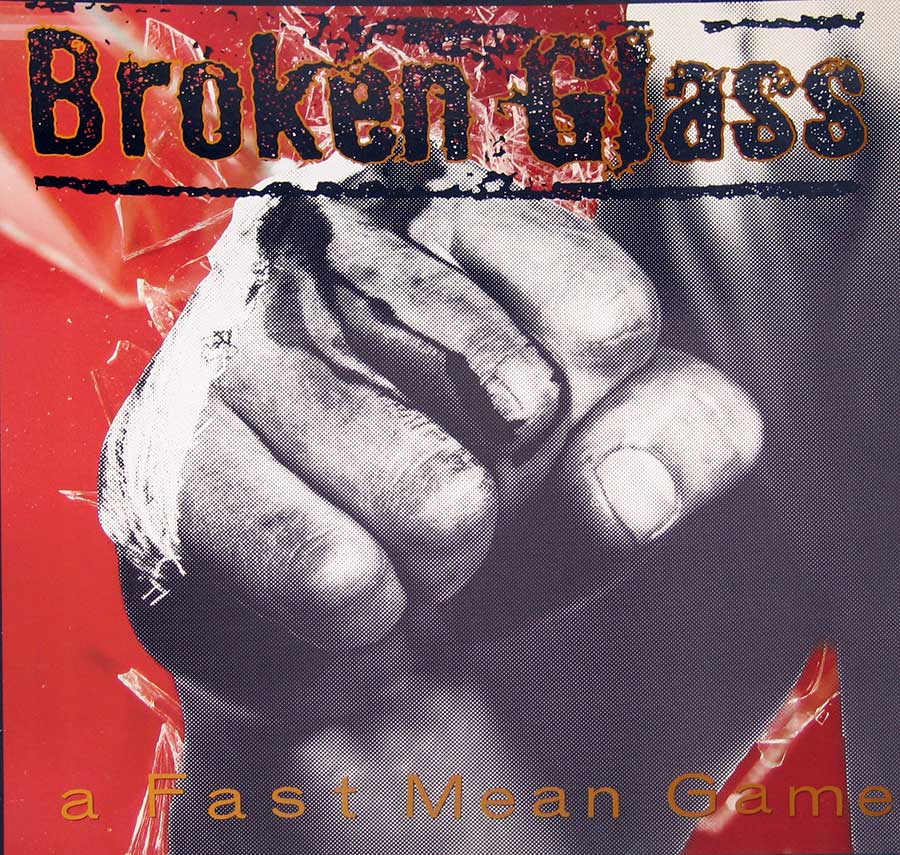 BROKEN GLASS - Fast Mean Game 12" VINYL LP ALBUM
 front cover https://vinyl-records.nl