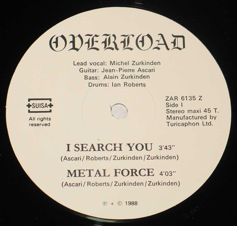 "Overload" Record Label Details: ZAR 6135 +SUISA+ © + ℗ 1988 Sound Copyright 