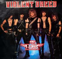 ROX - Violent Breed (SS Still Sealed)