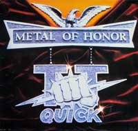 T.T. QUICK - Metal of Honor