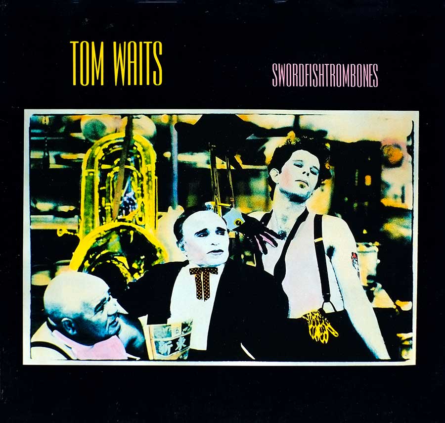 TOM WAITS - Swordfishtrombone 12" LP VINYL ALBUM front cover https://vinyl-records.nl