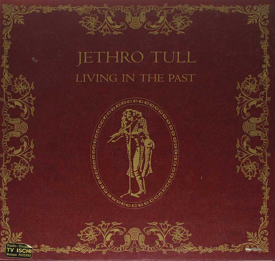 Front Cover Photo Of JETHRO TULL - Living In The Past German Releas Gatefold 12" Vinyl LP Album