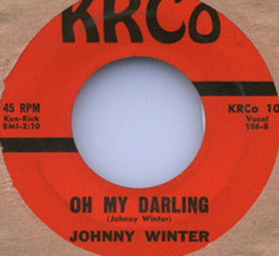 KRCo 45 RPM record label of Johnny Winter's song 'Oh My Darling' with red background and black text.