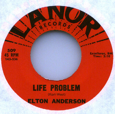 Lanor Records 45 RPM record label for Elton Anderson’s ‘Life Problem’ with catalogue number 509.